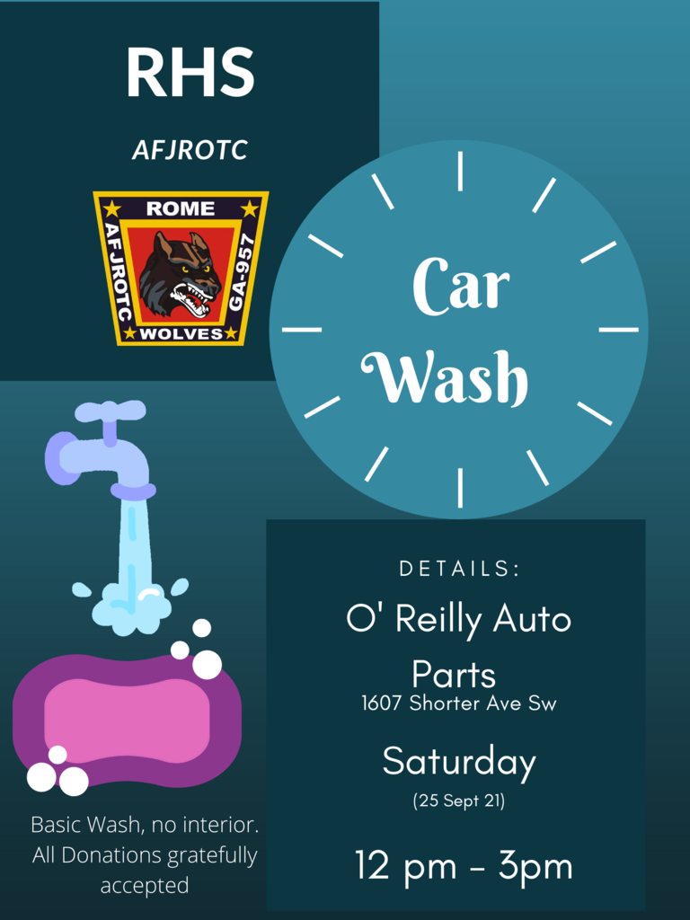 RHS AFJROTC Car Wash will be at O'Reily Auto Parts on Sept 25th at 12 PM.