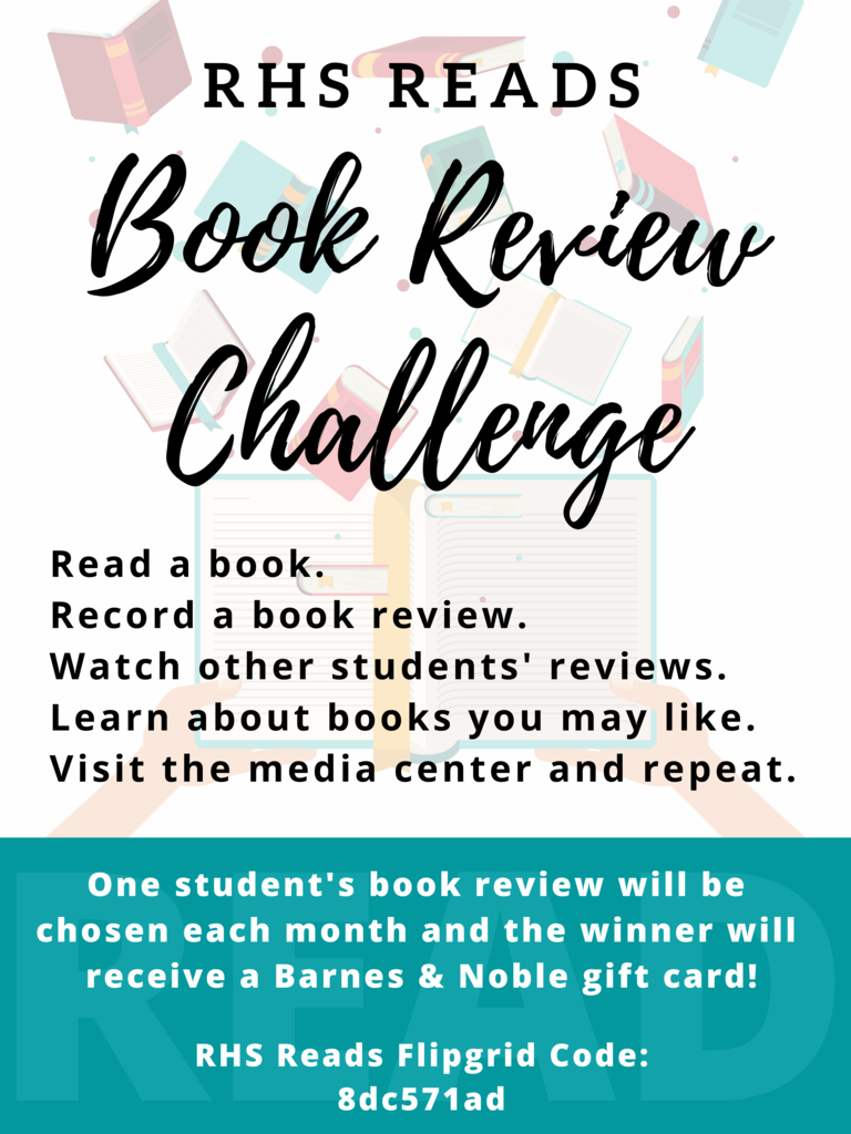 Check out the RHS Reads Book Review Challenge! Read a book and record a review to win prizes! 