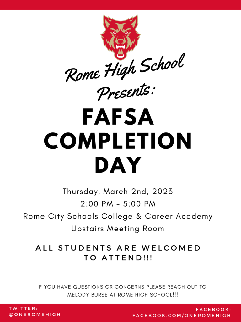 FAFSA Completion Day will be March 2nd, 2023 from 2-5 PM in the RCS CCA! #1Rome